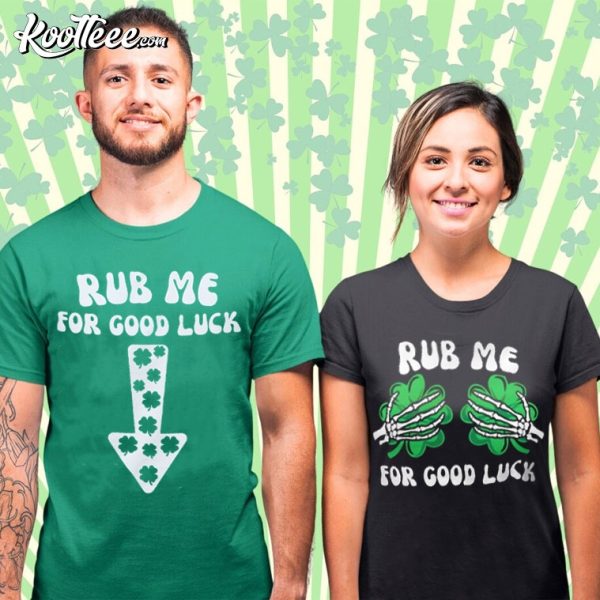 St Patricks Day Rub Me For Goodluck Couple Shirts