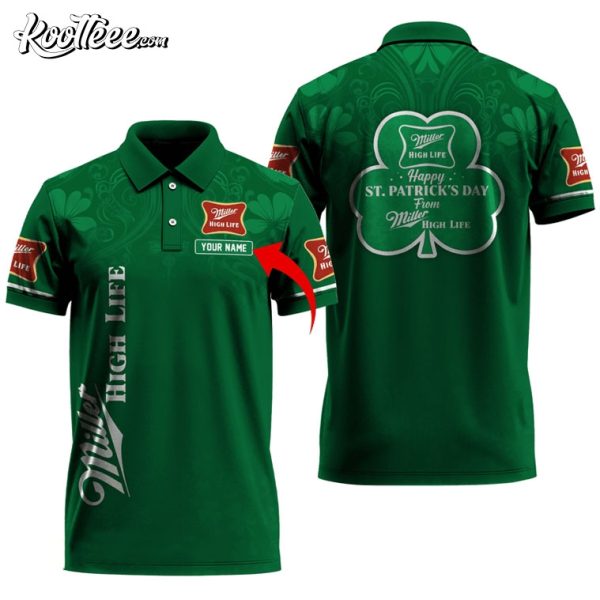 Happy St Patricks Day From Miller High Life Personalized Polo Shirt
