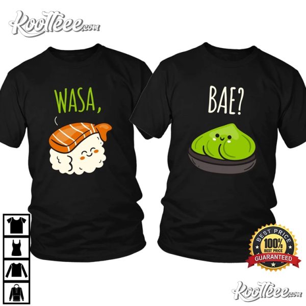 Cute Sushi Wasabi Wasa Bae Couple Shirts