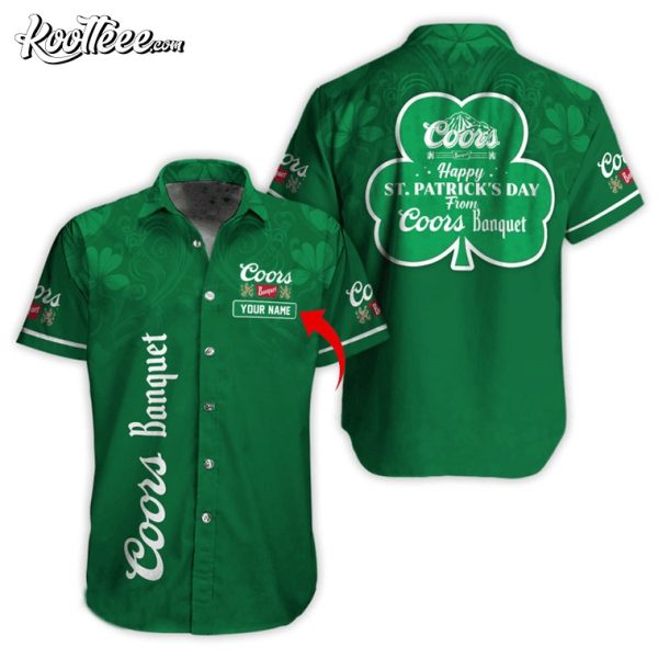 Happy St Patricks Day From Coors Banquet Personalized Hawaiian Shirt