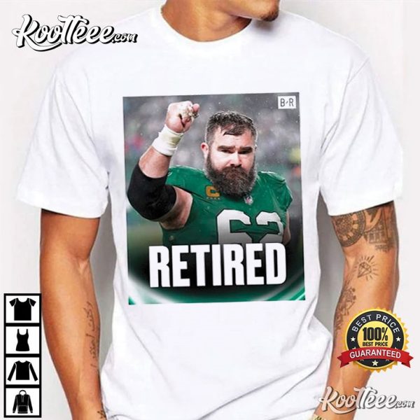 Bleacher Report Jason Kelce Is Retiring T-Shirt