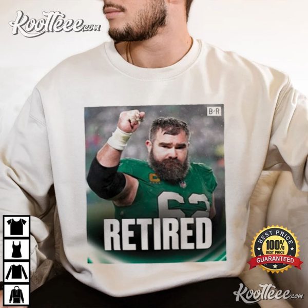 Bleacher Report Jason Kelce Is Retiring T-Shirt