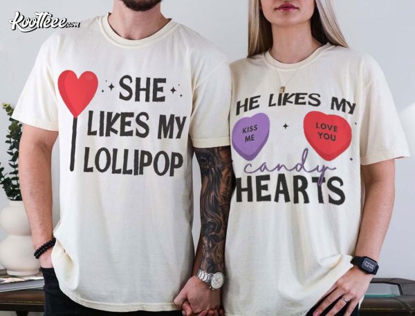 Valentines Day He Likes My Candy Hearts She Likes My Lollipop Couple Shirts
