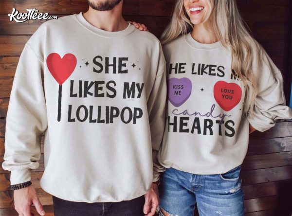 Valentines Day He Likes My Candy Hearts She Likes My Lollipop Couple Shirts