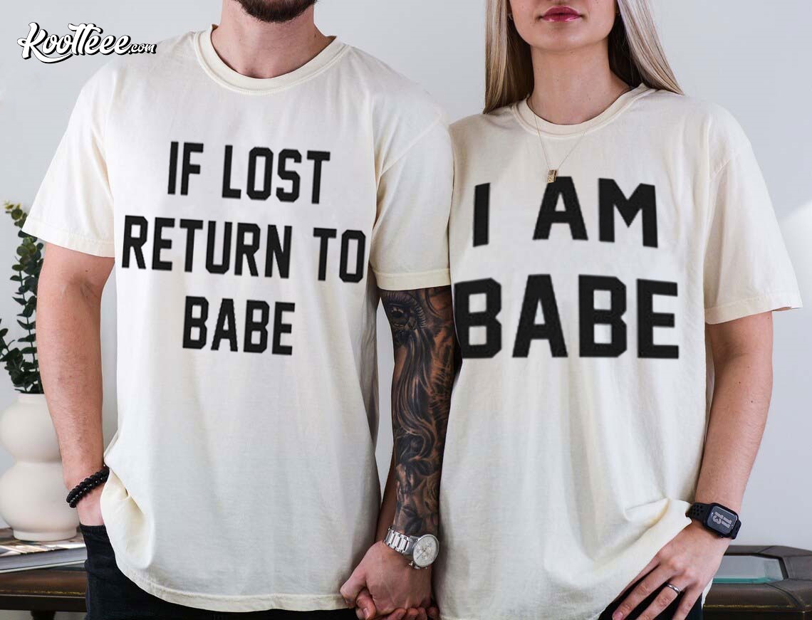 If Lost Return To Babe Custom Matching Couple Shirts
