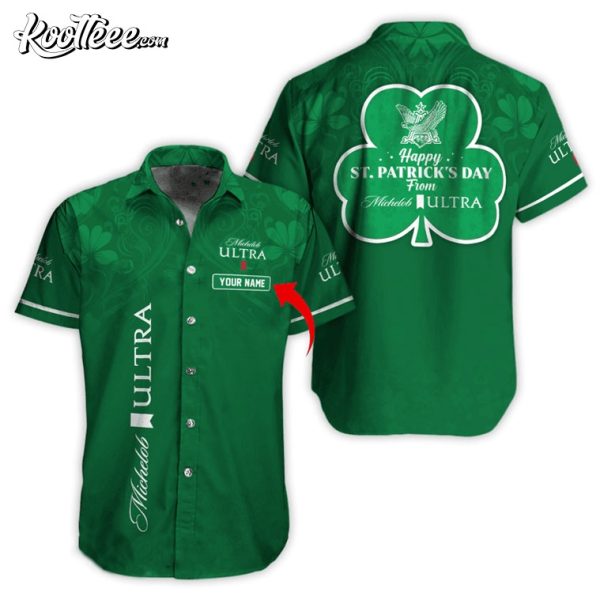 Happy St Patricks Day From Michelob Ultra Personalized Hawaiian Shirt