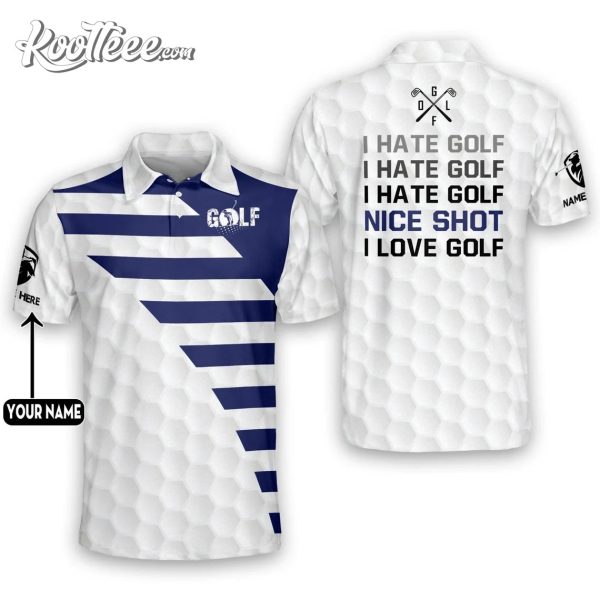 Funny I Hate Golf Cute Shot I Love Golf Custom 3D Polo Shirt