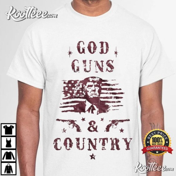 Donald Trump God Guns And Country T-Shirt