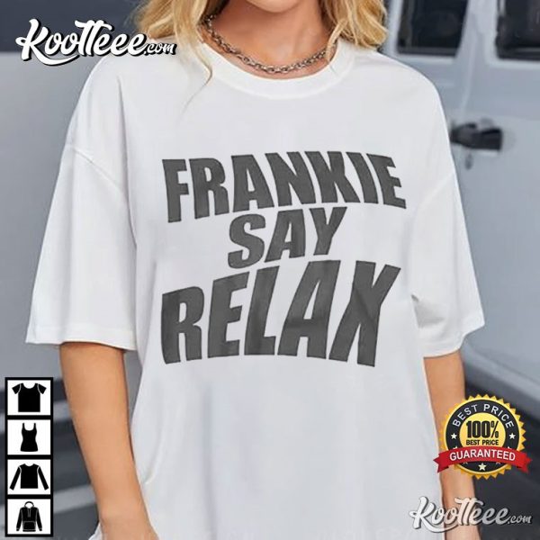 Frankie Say Relax Ross Geller Friends T-Shirt