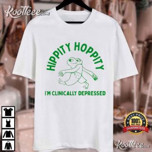 Hippity Hoppity I’m Clinically Depressed T-Shirt Hippity Hoppity I’m Clinically Depressed T Shirt (3)