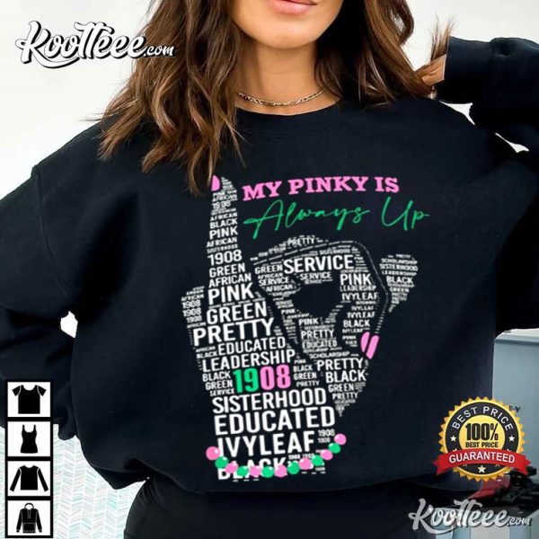 AKA Sorority My Pinky Is Always Up 1908 Afro Woman T-Shirt
