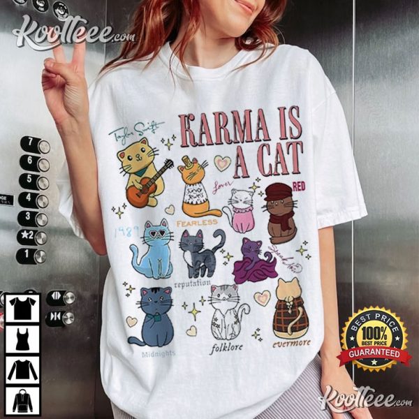 Karma Is A Cat Eras Swiftie Cat Lover T-Shirt