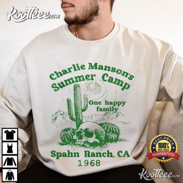 Charles Manson Summer Camp Spahn Ranch 1968 T-Shirt