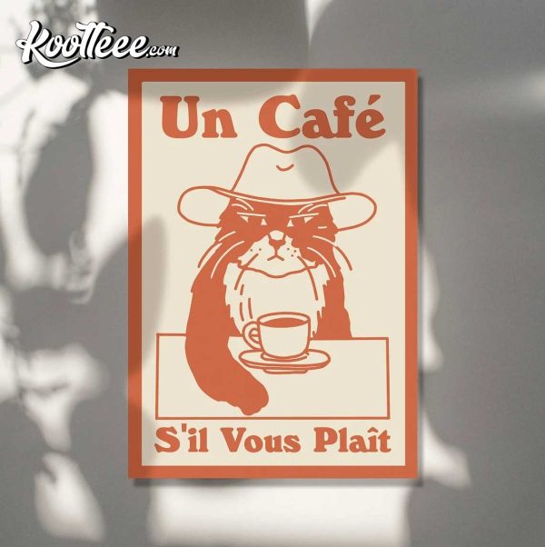French Cafe Cat Un Cafe S’il Vous Plait Poster