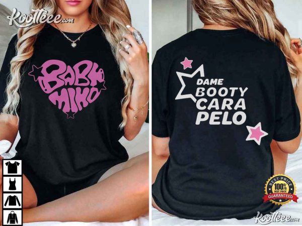 Baby Miko Dame Booty Cara Pelo T-Shirt