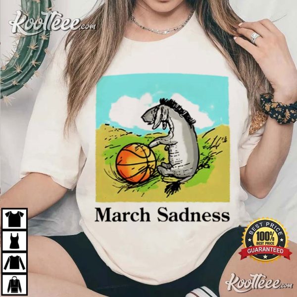 Donkey March Sadness Basketball NCAA T-Shirt