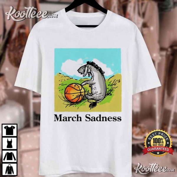 Donkey March Sadness Basketball NCAA T-Shirt