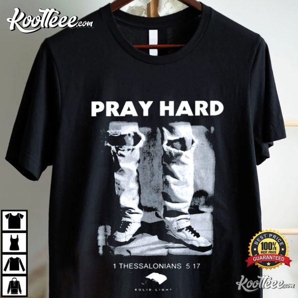 Pray Hard 1 Thessalonians 5 17 Grunge Ripped Jeans T-Shirt