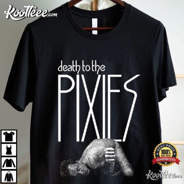 Pixies Death To The Pixies T-Shirt