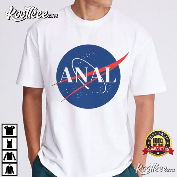 Funny Nasa Anal T-Shirt