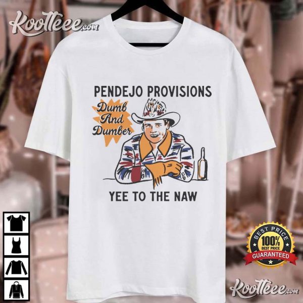Pendejo Cowboy Yee To The Naw T-Shirt