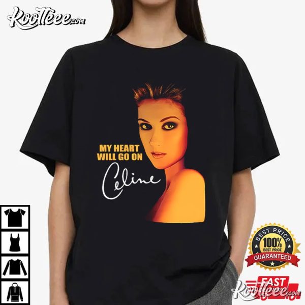 Celine Dion My Heart Will Go On T-Shirt