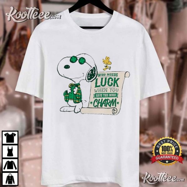 Snoopy Who Needs Luck When You Have This Much Charm T-Shirt