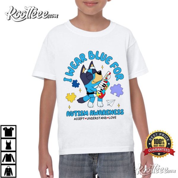 Autism Awareness Bluey Wear Blue T-Shirt