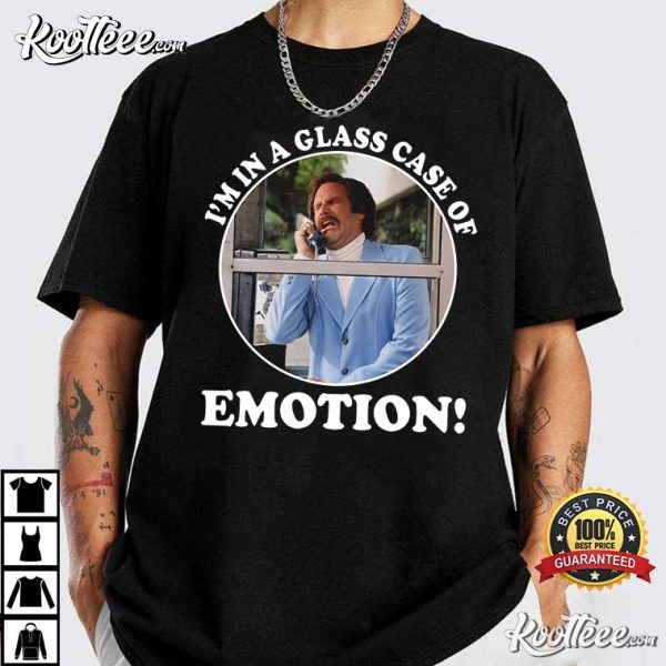 Anchorman I’m In A Glass Case Of Emotion T-Shirt