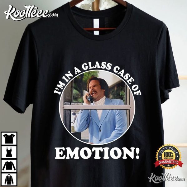 Anchorman I’m In A Glass Case Of Emotion T-Shirt