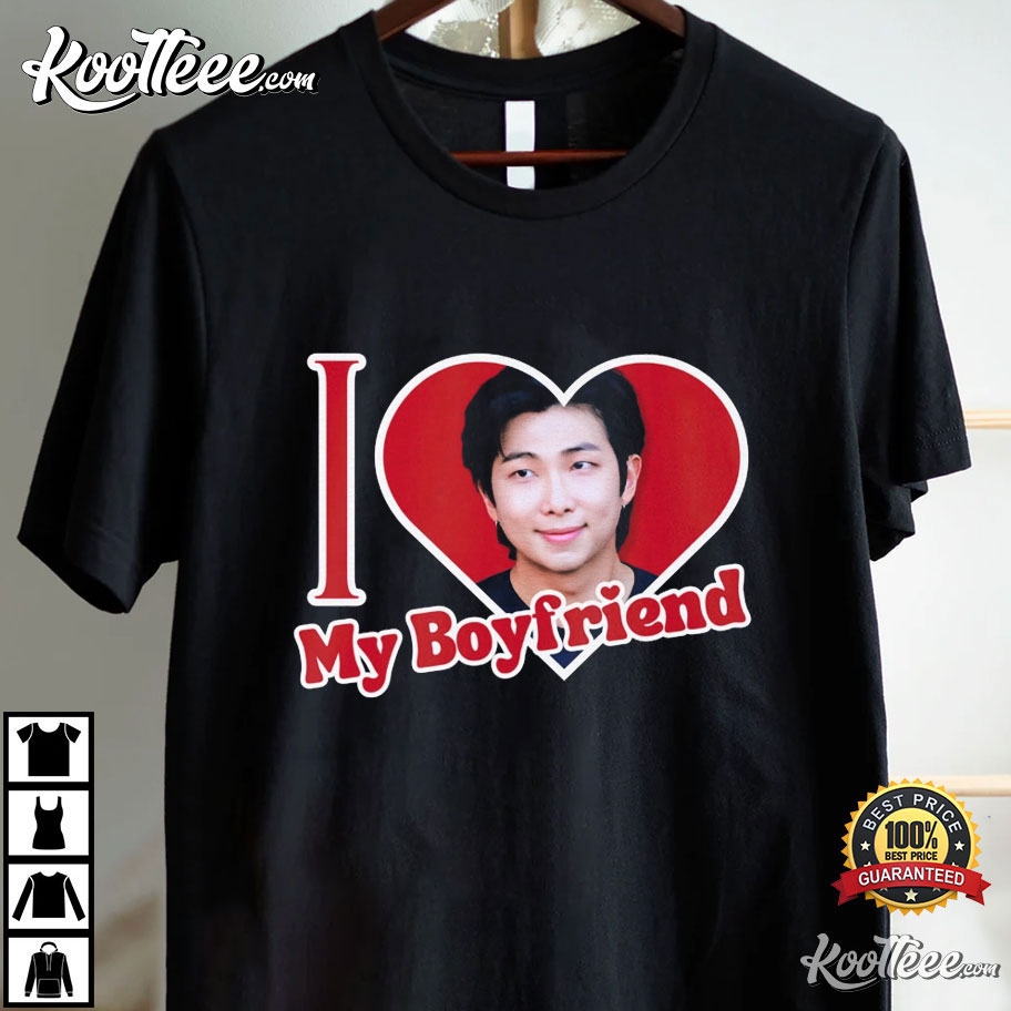 BTS RM Kim Namjoon I Love My Boyfriend T-Shirt