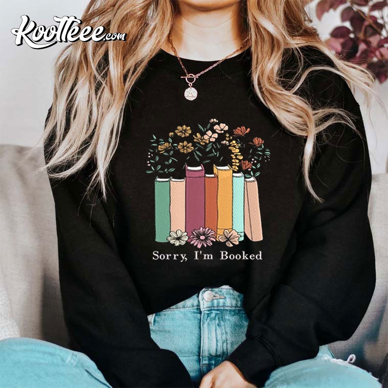 Sorry Im Booked Bookish Librarian Gift Embroidered Sweatshirt