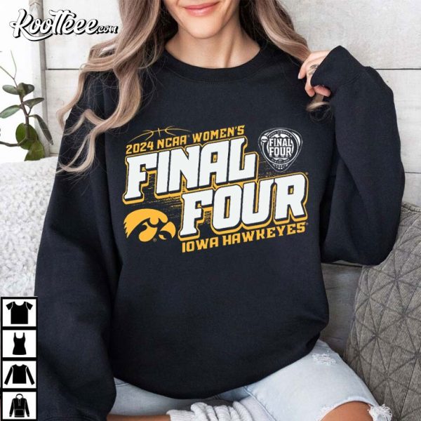 Iowa Hawkeyes Final Four 2024 NCAA Women’s Basketball T-Shirt