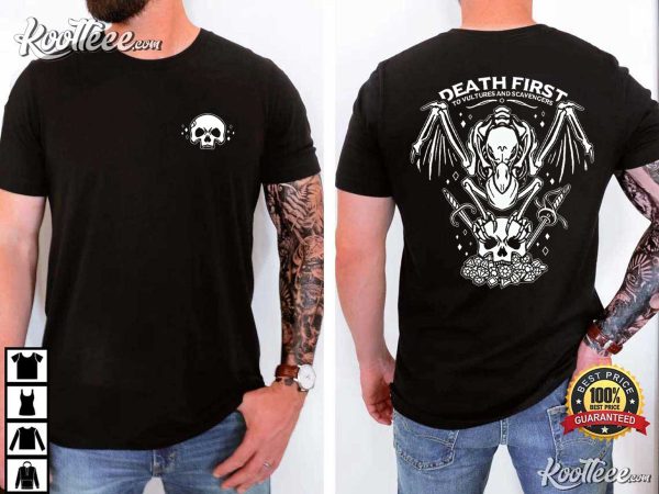 Death First To Vultures And Scavengers T-Shirt