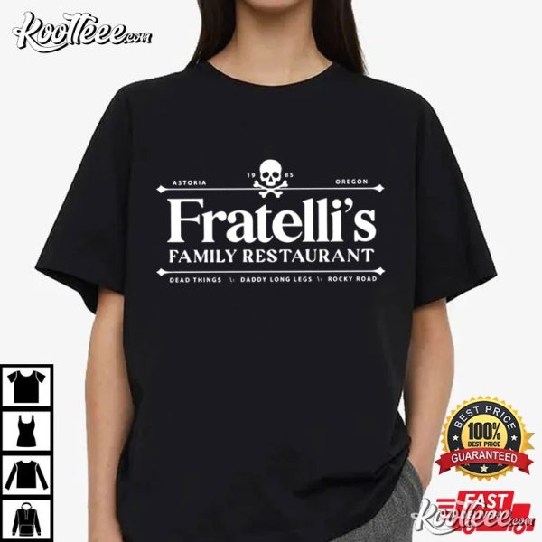 Fratellis Family Restaurant Astoria Oregon T-Shirt