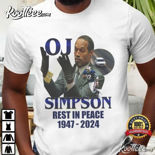 OJ Simpson Rest In Peace The Glove Don’t Fit 1947-2024 T-Shirt