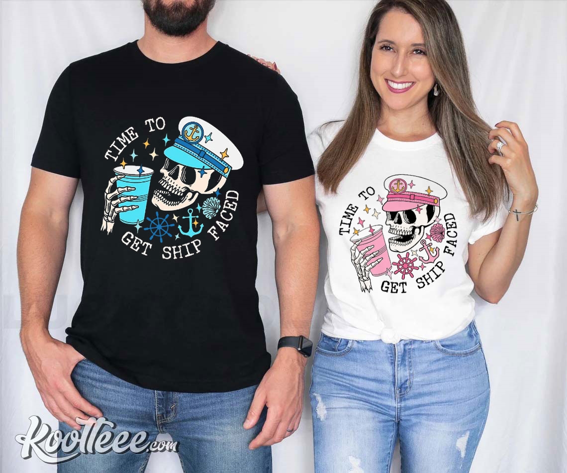 Cruise Vacation Time To Get Ship Faced Couple Shirts