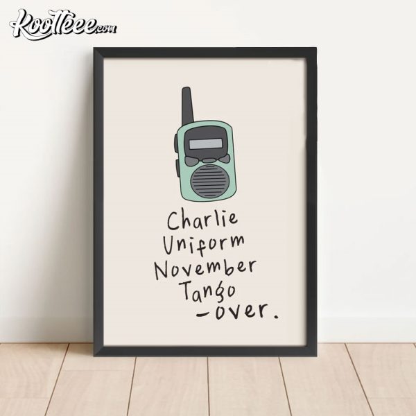 Charlie Uniform November Tango Over Poster
