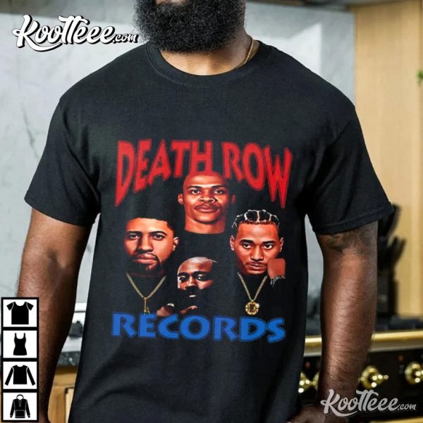 Death Row Records Russell Westbrook James Harden Paul George Kawhi Leonard T-Shirt