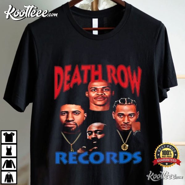 Death Row Records Russell Westbrook James Harden Paul George Kawhi Leonard T-Shirt