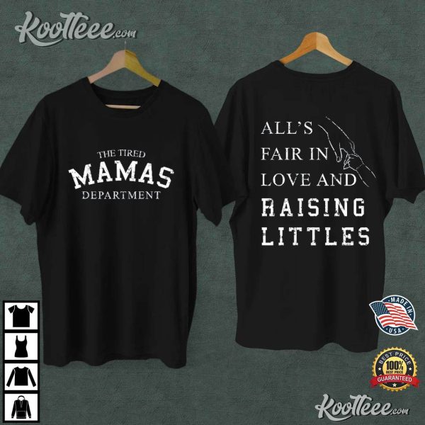 The Tired Mamas Department Mothers Day Gift T-Shirt