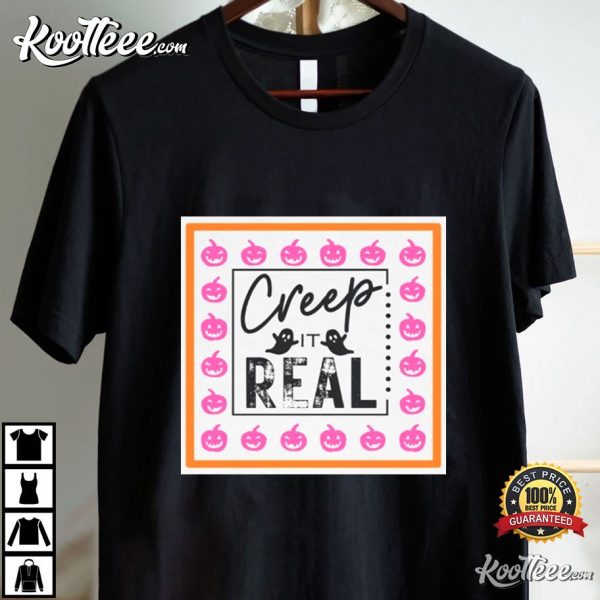 Falloween Creep It Real T-Shirt