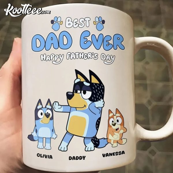 Best Dad Ever Bluey Family Happy Father’s Day Personalized Mug