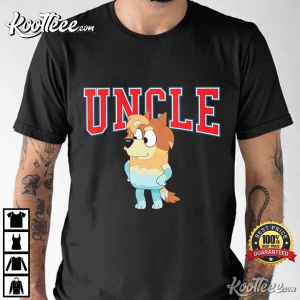 Bluey Uncle Rad Gift For Uncle T-Shirt