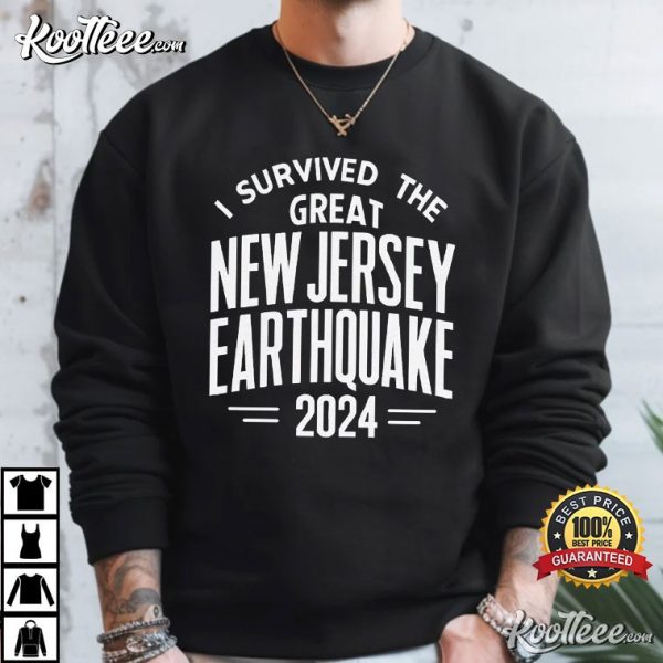 I Survived The Great New Jersey Earthquake 2024 T-Shirt