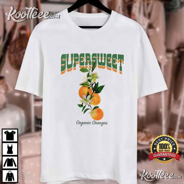 Super Sweet Organic Oranges T-Shirt