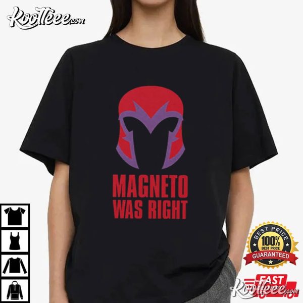 Magneto Was Right Marvel X-Men T-Shirt