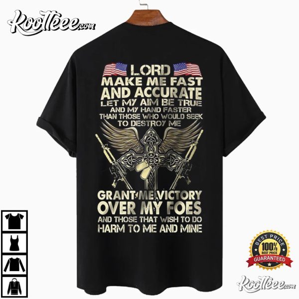 US Army Lord Make Me Fast And Accurate Let My Aim Be True T-Shirt