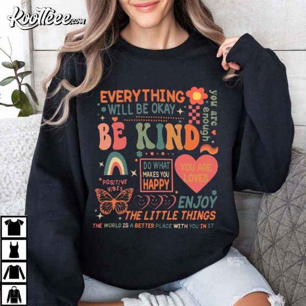 Be Kind Mental Health Self Love T-Shirt