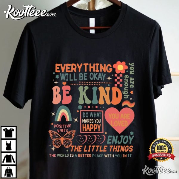 Be Kind Mental Health Self Love T-Shirt